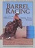 Book: Barrel Racing Sharon Camarillo, Softcover