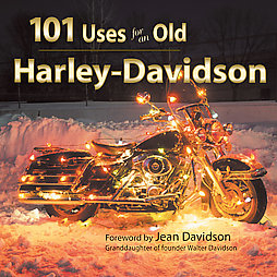 101 Uses for an Old Harley-davidson (2006, Hardcover)