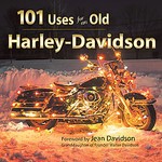 101 Uses for an Old Harley-davidson (2006, Hardcover)