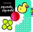 Book: Amazing Baby Squeak, Squeak Amanda Wood, Hardcover