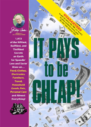 Jerry Baker's It Pays to Be Cheap by Jerry Baker (2006, Hardcover, Illustrated)