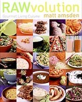 Rawvolution by Matt Amsden (2006, Hardcover)