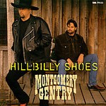 Hillbilly Shoes [Single] by Montgomery Gentry (CD, Mar-1999, Sony)