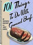 101 Things to Do with Ground Beef