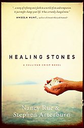 Healing Stones by Nancy Rue, Stephen Arterburn (2008, Paperback)