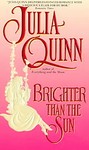 Brighter Than the Sun by Julia Quinn (1997, Paperback, Reissue)