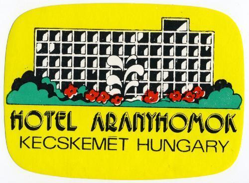 Hotel Aranyhomok   KECSKEMET HUNGARY   Luggage Label  