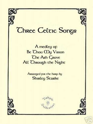 THREE CELTIC SONGS, Ash Grove, Harp Solo Sheet Music  