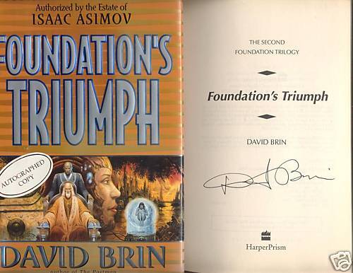 FOUNDATIONS TRIUMPH 2ND OF TRILOGY DAVID BRIN SIGNED 1ST HB EXCELLENT 