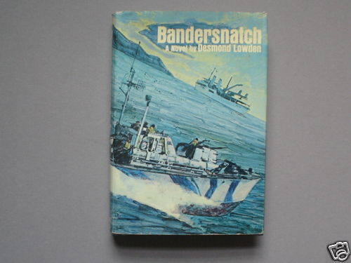 Bandersnatch by Desmond Lowden  1st ed., 1969  