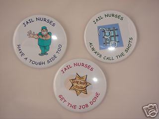 JAIL NURSE BUTTON 3 UNIQUE NURSES GIFT   GAG GIFTS  NEW  